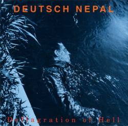 Deutsch Nepal : Deflagration of Hell